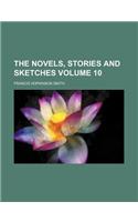 Novels, Stories and Sketches Volume 10: (English)