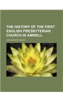 The History of the First English Presbyterian Church in Amwell
