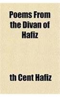 Poems from the Divan of Hafiz