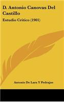 D. Antonio Canovas del Castillo: Estudio Critico (1901)