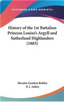 History of the 1st Battalion Princess Louise's Argyll and Sutherland Highlanders (1883)