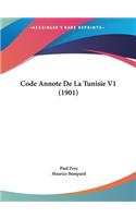 Code Annote de La Tunisie V1 (1901)