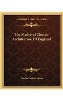 Medieval Church Architecture of England
