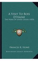 A Visit to Bois d'Haine