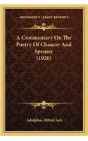 Commentary On The Poetry Of Chaucer And Spenser (1920)