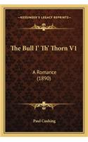 Bull I' Th' Thorn V1