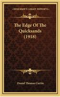 The Edge of the Quicksands (1918)