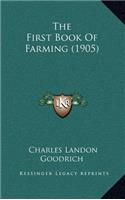 The First Book of Farming (1905)