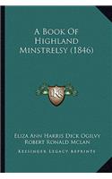 A Book of Highland Minstrelsy (1846)