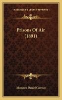 Prisons Of Air (1891): (English)