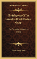 Subgroups Of The Generalized Finite Modular Group