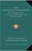 The Modern Pythagorean V2, Tales, Etc.