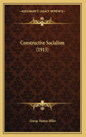 Constructive Socialism (1913)