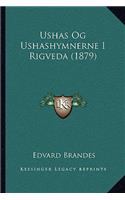 Ushas Og Ushashymnerne I Rigveda (1879)