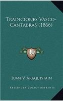 Tradiciones Vasco-Cantabras (1866)