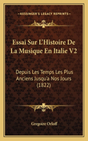 Essai Sur L'Histoire De La Musique En Italie V2