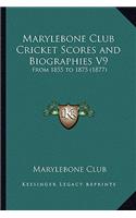 Marylebone Club Cricket Scores and Biographies V9