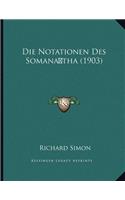 Die Notationen Des Somana tha (1903)