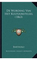 De Wording Van Het Kultuurstelsel (1863)