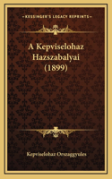 A Kepviselohaz Hazszabalyai (1899)