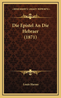 Die Epistel An Die Hebraer (1871)