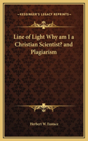 Line of Light Why am I a Christian Scientist? and Plagiarism