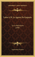 Lettre A M. Le Agenor De Gasparin