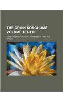 The Grain Sorghums Volume 101-115