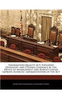 Information Quality ACT: Expanded Oversight and Clearer Guidance by the Office of Management and Budget Could Improve Agencies' Implementation of the ACT