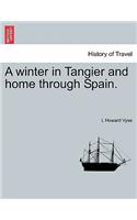 Winter in Tangier and Home Through Spain.