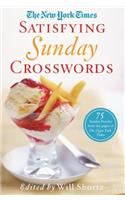 The New York Times Satisfying Sunday Crosswords: 75 Sunday Puzzles from the Pages of the New York Times(English)