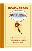 How to Speak Football