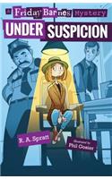 Under Suspicion: A Friday Barnes Mystery