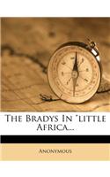 The Bradys in Little Africa...