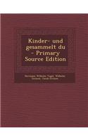Kinder- Und Gesammelt Du
