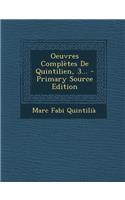 Oeuvres Completes de Quintilien, 3...