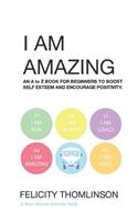 I Am Amazing