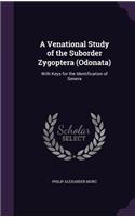 A Venational Study of the Suborder Zygoptera (Odonata)