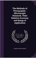 The Methods of Petrographic-Microscopic Research, Their Relative Accuracy and Range of Application