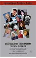 Dialogues with Contemporary Political Theorists