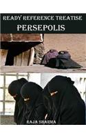 Ready Reference Treatise: Persepolis