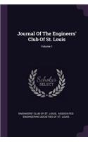 Journal of the Engineers' Club of St. Louis; Volume 1
