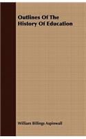 Outlines Of The History Of Education