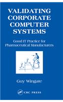 Validating Corporate Computer Systems