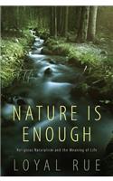 Nature Is Enough