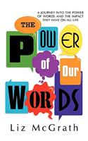 Power of Our Words