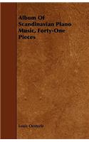 Album of Scandinavian Piano Music, Forty-One Pieces