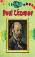 Great Artists of the World: Paul Cézanne
