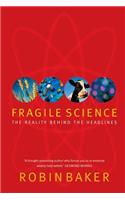 Fragile Science