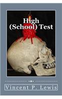 High (School) Test